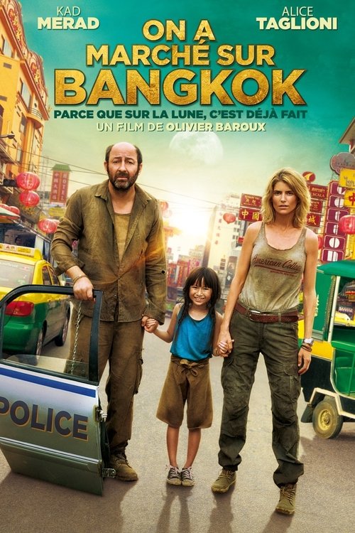 On a Marché sur Bangkok streaming gratuit vf vostfr 